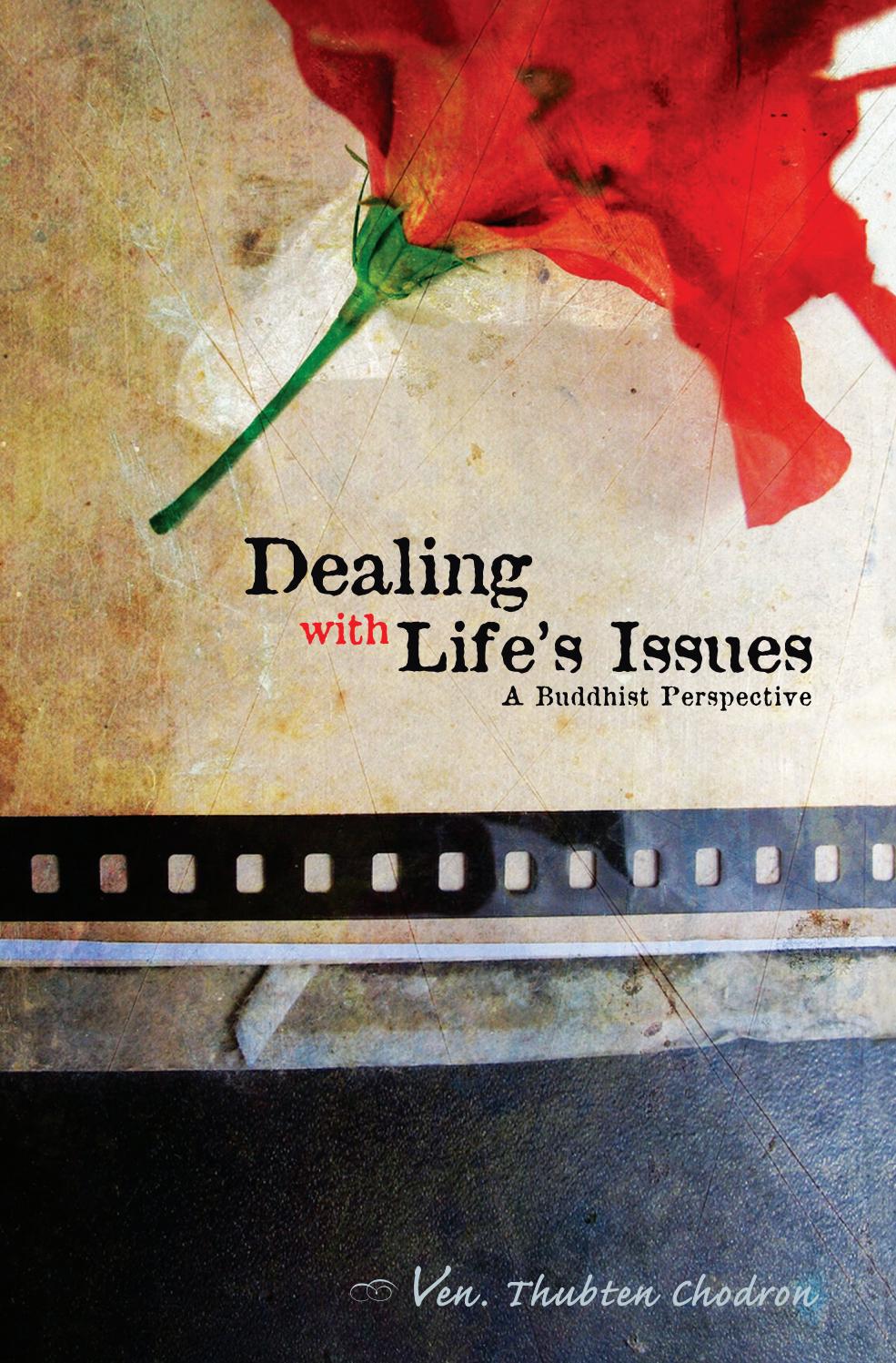 Dealing with life's issues : a Buddhist perspective